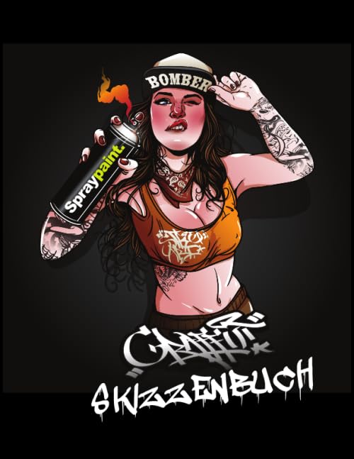 Graffiti Skizzenbuch: Sketchbook | Blanko Notizbuch | Sprayer | Character (German Edition)