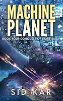 Machine Planet (Conquest of Stars) 1976277671 Book Cover