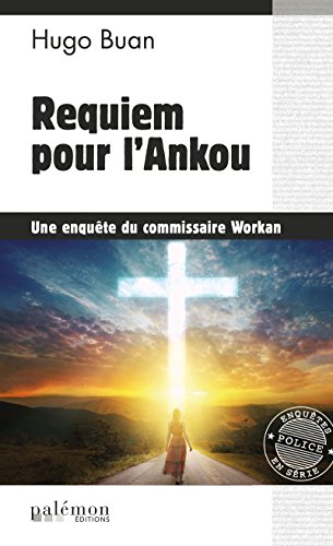 Requiem pour l'Ankou: Une enquête du commissaire Workan - Tome 10 (Les enquêtes du commissaire Wor Francais PDF