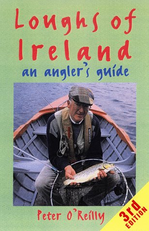 Loughs of Ireland: A Flyfisher's Guide Loughs of Ireland: A Flyfisher's Guide