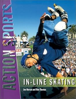 Action Sports- In-Line Skating