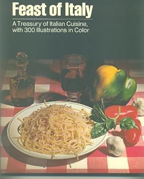 Hardcover Feast of Italy: 300 Illustrations in Color Book