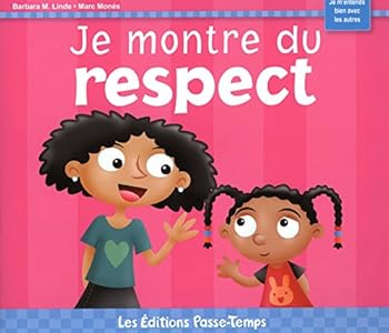 Paperback Je montre du respect [French] Book