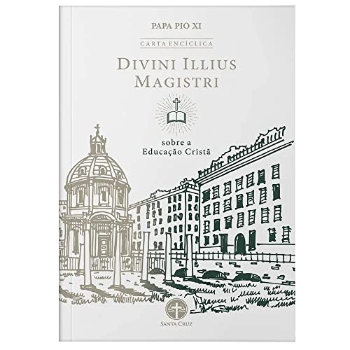 Encíclica Divini Illius Magistri: Sobre a Educação Cristã