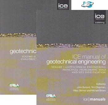 Ice Manual of Geotechnical Engineering. by John Burland, Tim Chapman