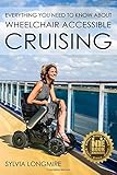 Everything You Need to Know About Wheelchair Accessible Cruising