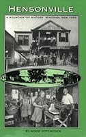 Hensonville: A Mountaintop History Windham, New York 1883789176 Book Cover