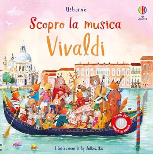 Vivaldi. Ediz. illustrata (Scopro la musica)