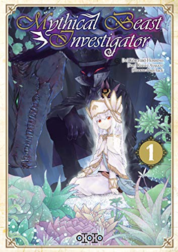 Mythical Beast Investigator — Tome 1