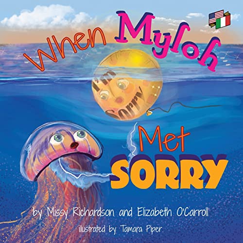 When Myloh met Sorry (Book1 ) English and Italian (Multilingual Edition)