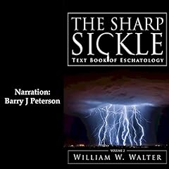 The Sharp Sickle: Text Book of Eschatology cover art