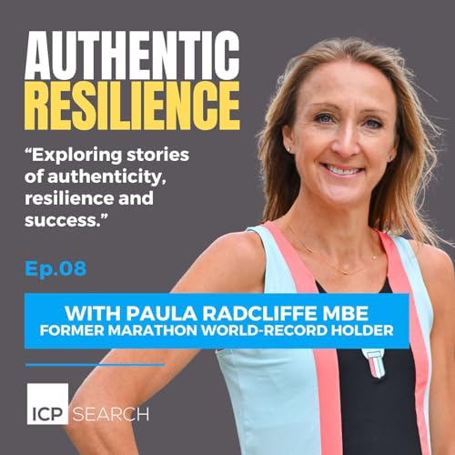 Championing Authentic Resilience: Paula Radcliffe MBE's Journey to Greatness