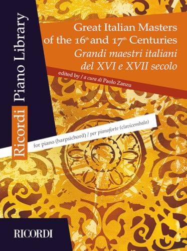 Great Italian Masters of the 16th and 17th Centuries: Piano or Harpsichord