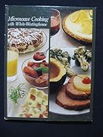 Microwave Cooking with White-Westinghouse B002RZ85QW Book Cover