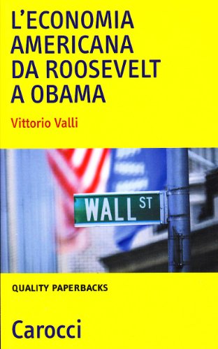 L'economia americana da Roosevelt a Obama
