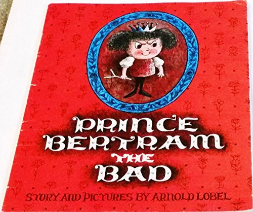 Prince Bertram the Bad 0394620240 Book Cover