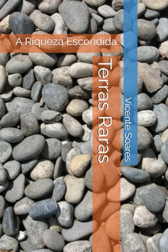 Terras Raras: A Riqueza Escondida (Portuguese Edition)