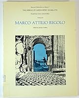 The Operas of Alessandro Scarlatti: Volume II, Marco Attilio Regolo 0674640284 Book Cover