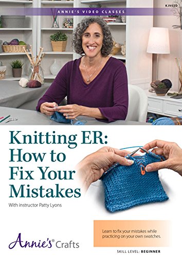 Knitting ER: How to Fix Your Mistakes Class, Beginner Level