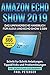 Produktbild Amazon Echo Show 2019: Das umfangreiche Handbuch für Alexa und Echo Show 2.Gen. (Version 2019) - Schritt für Schritt Anleitungen, Tipps&Tricks und Problemlösungen inkl. Bonus mit 666 Befehlen