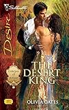 The Desert King (Harlequin Desire)