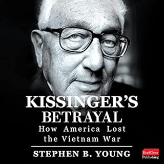Kissinger’s Betrayal Audiobook By Stephen Young cover art