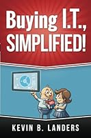 Buying I.T., Simplified! 1507833628 Book Cover