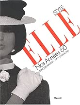 Download Style ELLE : Nos Années 60 PDF