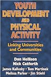 Youth Development & Physical Activity: Linking Univ./Communities