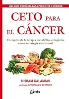 Ceto para el cáncer: El empleo de la terapia metabólica cetogénica como estrategia nutricional 8484457982 Book Cover