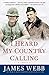 I Heard My Country Calling: A Memoir