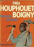boigny essonne  FELIX HOUPHOUET BOIGNY L\'HOMME DE LA PAIX