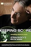 Keeping Score: Stravinsky's Rite of Spring