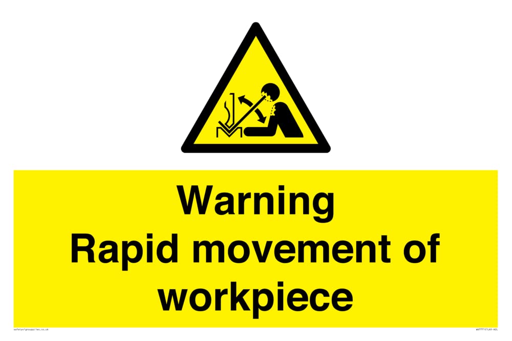 Warning Rapid movement of workpiece Sign – 600x400mm – A2L – BigaMart