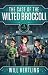 The Case of the Wilted Broccoli