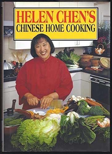 Helen Chen's Chinese Home Cooking Helen Chen's Chinese Home Cooking