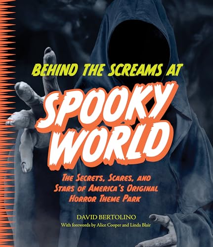 Behind the Screams at Spookyworld: The Secrets, Scares, and Stars