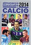  Almanacco illustrato del Calcio 2014 \'14 STATO OTTIMO