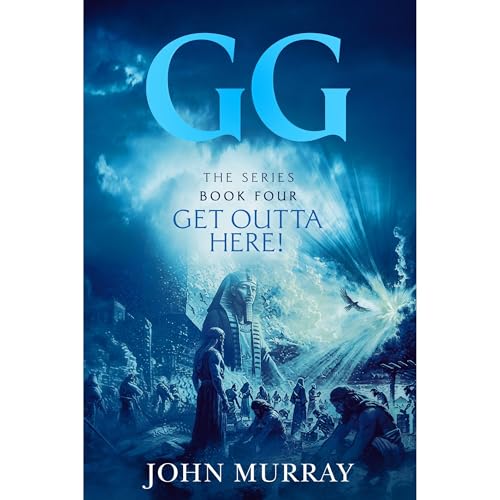 GG: Book Four Get Outta Here! Audiolibro Por John Murray arte de portada