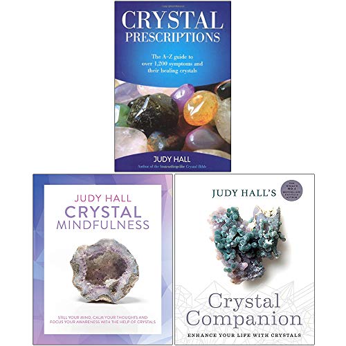 Judy Hall Collection 3 Books Set (Crystal Prescriptions, Crystal Mindfulness, Judy Hall's Crystal Companion)