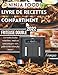 Livre de Recettes Ninja Foodi Friteuse Double compartiment 2022: Les recettes les plus recherchées, simples et saines pour frire, cuire, griller et rôtir et bien plus encore!