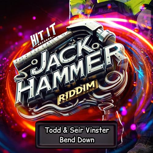 Bend Down (Jack Hammer Riddim) [Explicit]