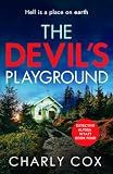 The Devil's Playground: An absolutely addictive, crime thriller and mystery novel packed with twists: 4 (Detective Alyssa Wyatt): An addictive crime thriller and mystery novel packed with twists