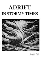 Adrift in Stormy Times 0976138107 Book Cover