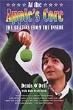  At the Apple\'s Core: The Beatles from the Inside