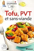 TOFU, PVT ET SANS VIANDE 2896586687 Book Cover