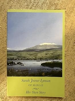 Paperback Sarah Joiner Lyman of Hawaii--her own story Book
