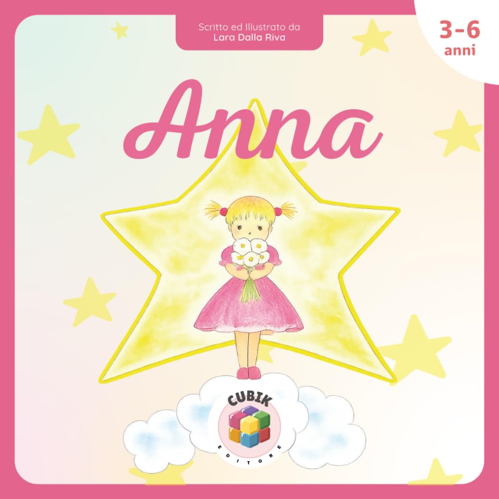 Anna: Un albo illustrato per accompagnare i bambini nel dolore di una perdita e nelle emozioni che ne nascono [per bambini dai 3 anni]