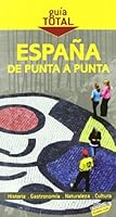 España de Punta a Punta 8497765605 Book Cover