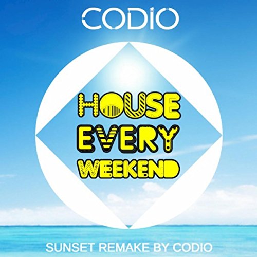 House Every Weekend (Radio Edit) House Every Weekend (Radio Edit)